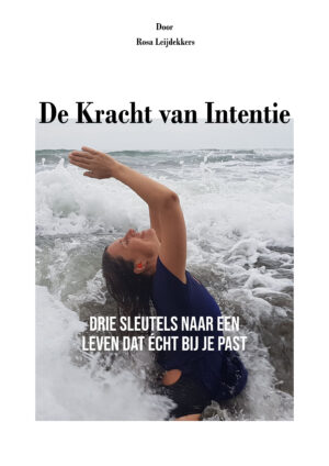 cover “De kracht van intentie - Drie sleutels naar een leven dat écht bij je past”